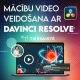Ventspils Digitālais centrs aicina tiešsaistē apgūt mācību video veidošanu ar “DaVinci Resolve”