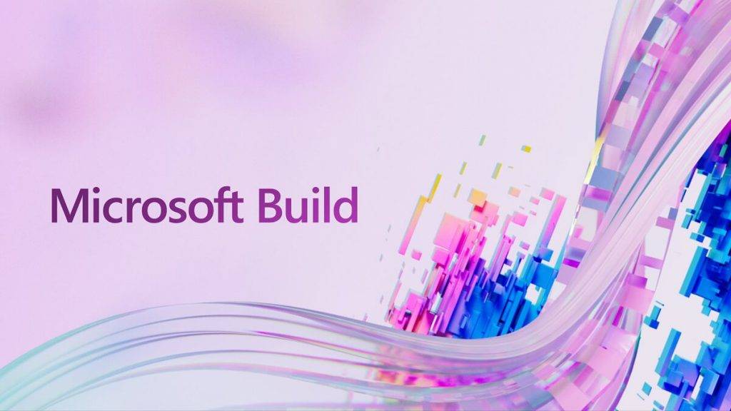 Svarīgākie jaunumi no konferences IT izstrādātājiem “Microsoft Build 2022” — inovācijas turpinās