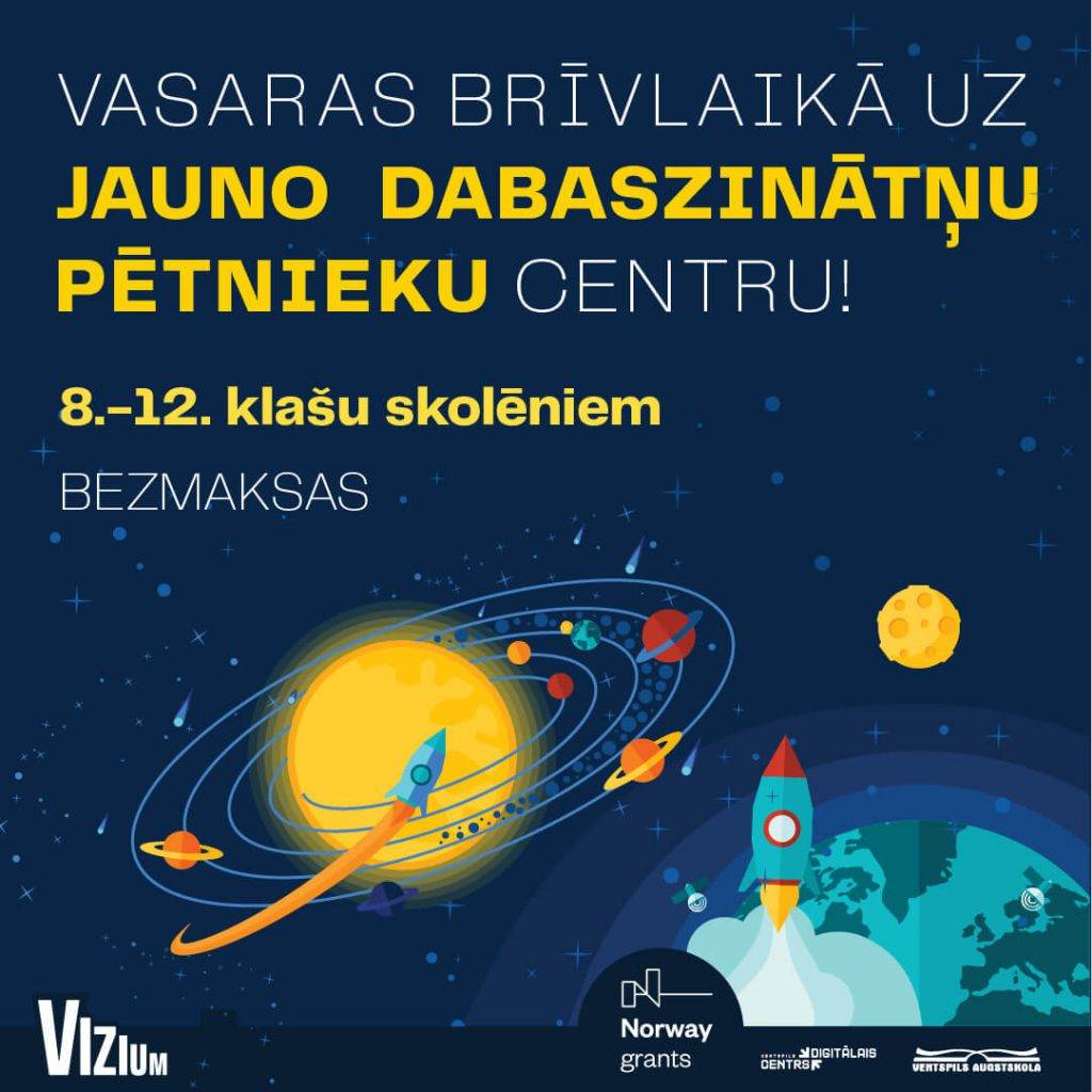 Jauno dabaszinātņu pētnieku centrs aicina pieteikties vasaras nodarbībām 5 Jauno dabaszinātņu pētnieku centrs aicina pieteikties vasaras nodarbībām