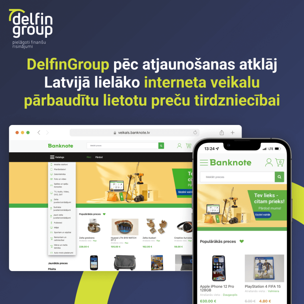 DelfinGroup pēc atjaunošanas atklāj Latvijā lielāko interneta veikalu pārbaudītu lietotu preču tirdzniecībai