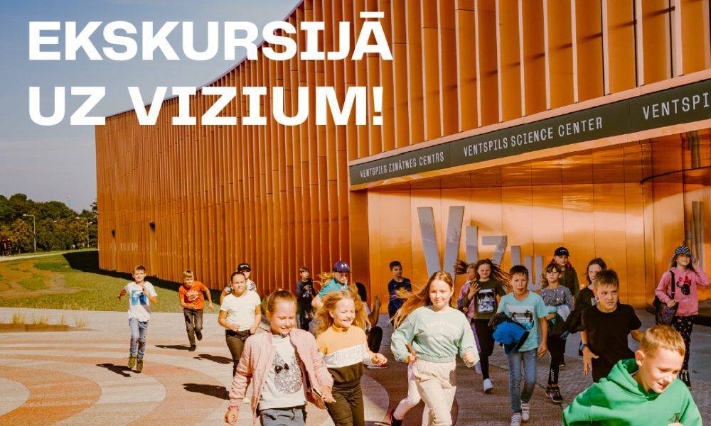 Ventspils zinātnes centrs VIZIUM aicina klases bezmaksas ekskursijā
