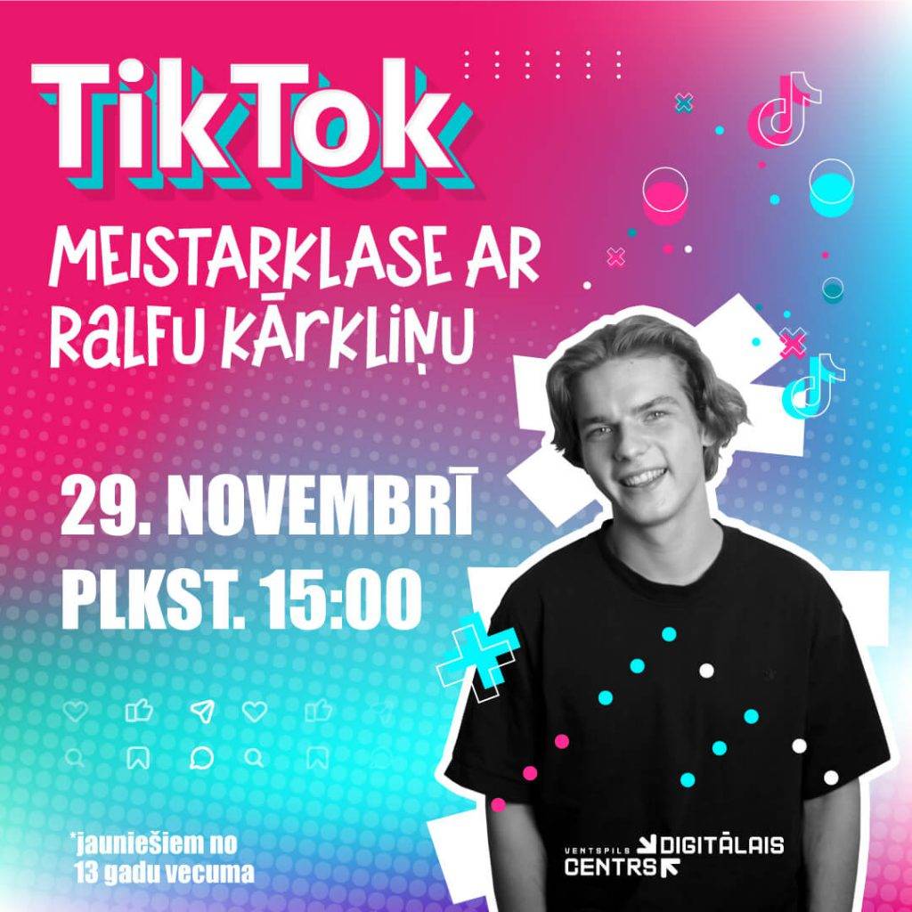 Ventspils Digitālais centrs aicina piedalīties radošā TikTok meistarklasē ar digitālā satura veidotāju Ralfu Kārkliņu 5 Ventspils Digitālais centrs aicina piedalīties radošā TikTok meistarklasē ar digitālā satura veidotāju Ralfu Kārkliņu
