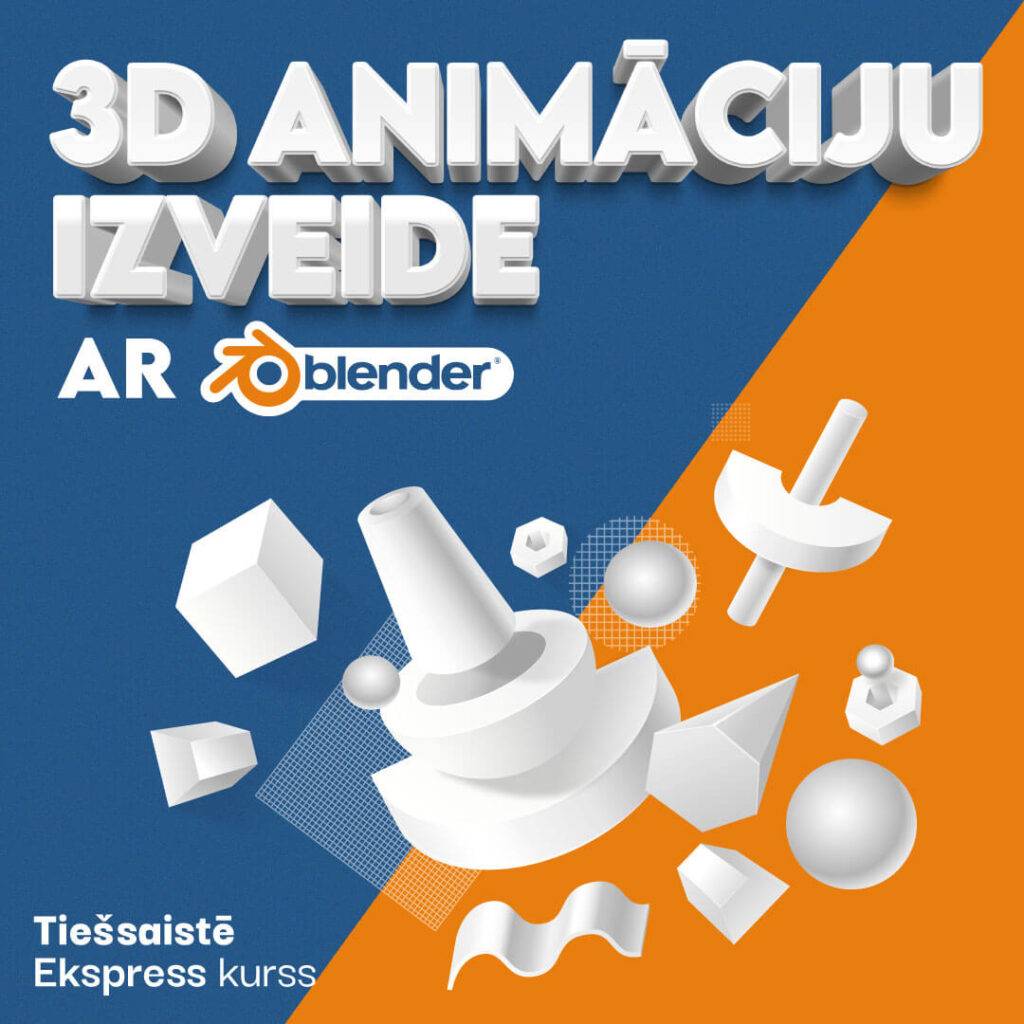 Ventspils Digitālais centrs aicina apgūt 
3D animāciju izveidi ar bezmaksas programmu Blender
