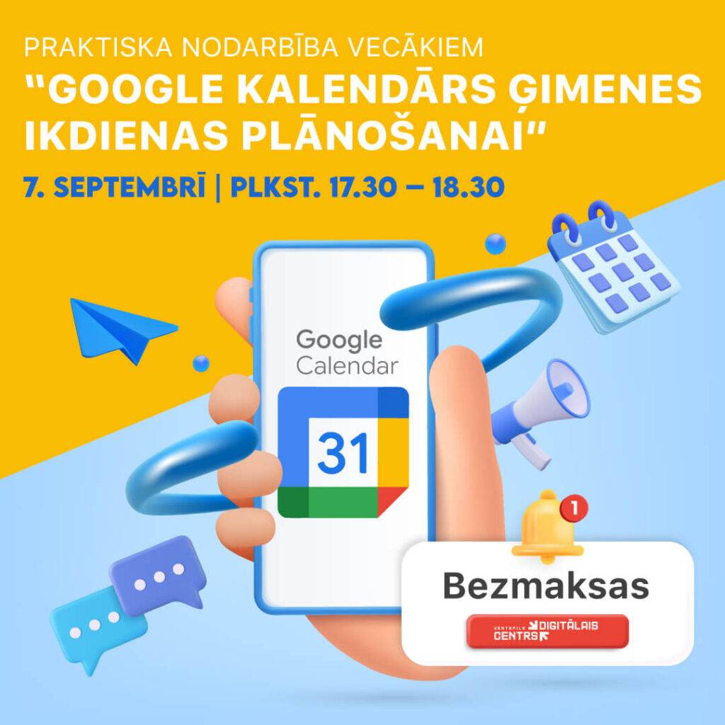 
Ventspils Digitālais centrs aicina vecākus uz praktisku nodarbību 
“Google kalendārs ģimenes ikdienas plānošanai”
