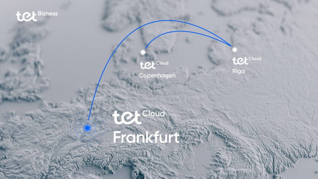 Tet Cloud stiprina savu infrastruktūru, uzsākot datus glabāt arī Frankfurtē