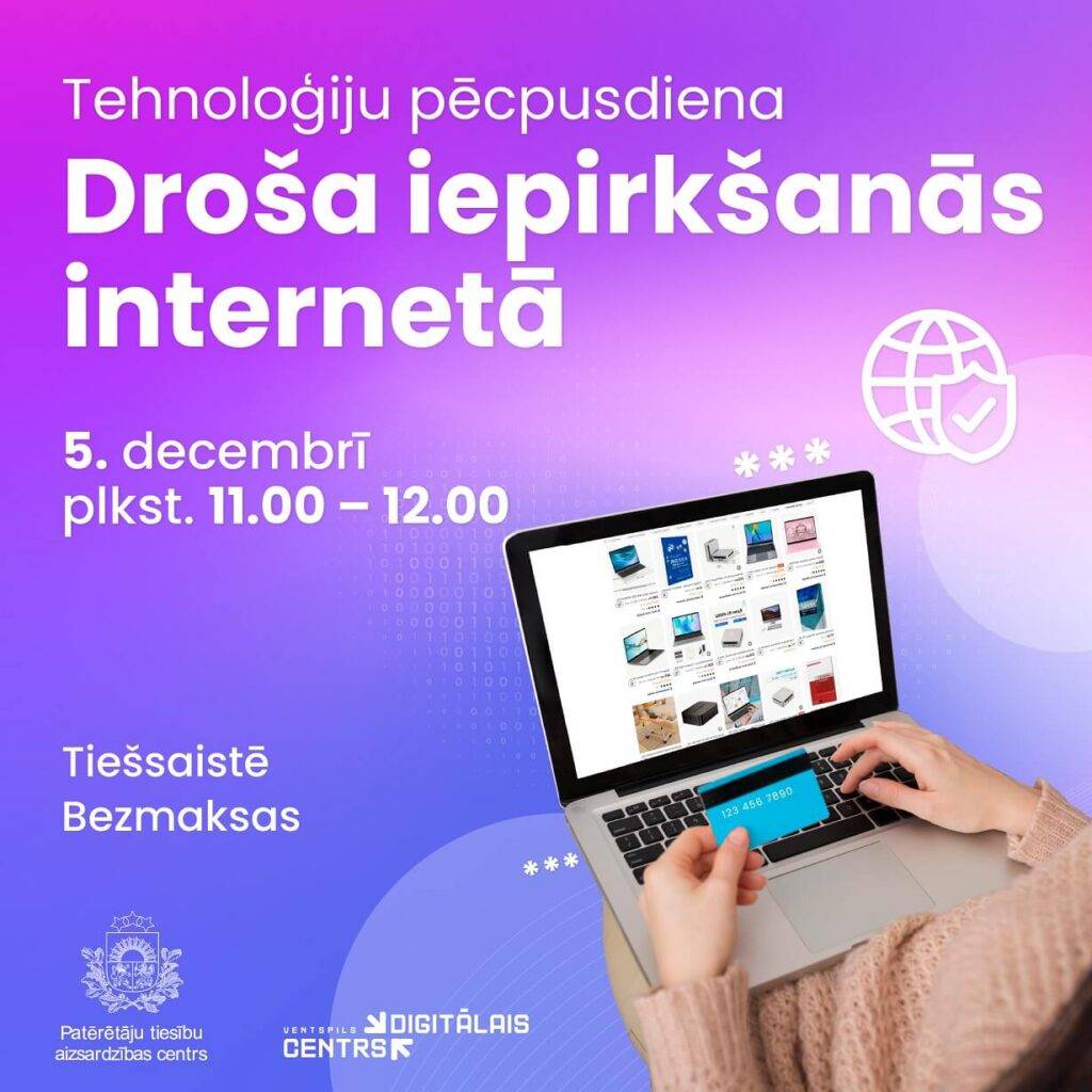 tehnoloģiju pēcpusdienā par drošu iepirkšanos internetveikalos