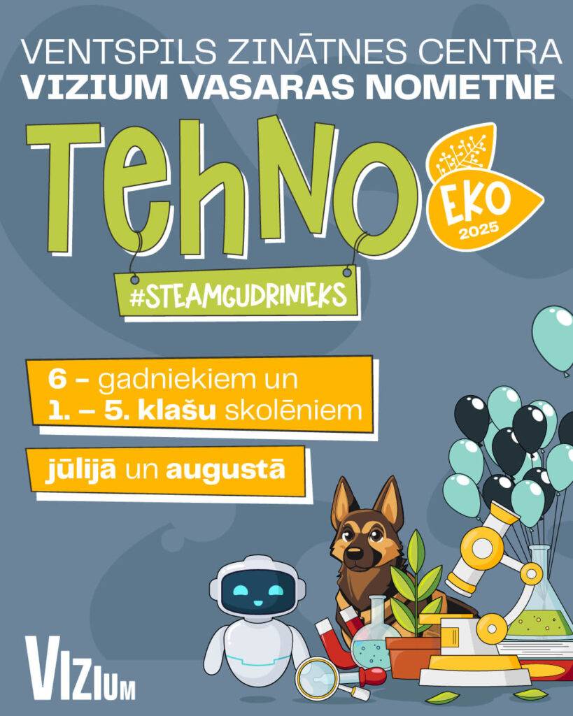 “TehnoEko: STEAM gudrinieks” – vasaras nometne, kur satiekas zinātne, tehnoloģijas un jautrība 5 TehnoEko: STEAM gudrinieks