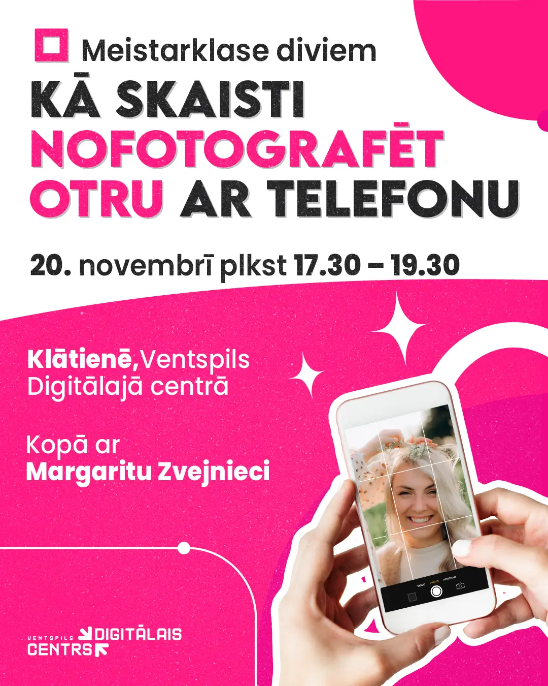 Digitālais centrs aicina uz meistarklasi diviem “Kā skaisti nofotografēt otru ar telefonu”